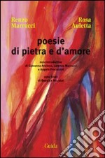 Poesie di pietra e d'amore