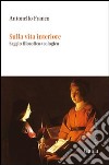 Sulla vita interiore. Saggio filosofico-teologico libro