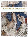 De memoriae fragmentis. La cappella della Maddalena nel Castello di Copertino libro