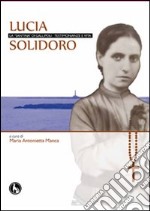 Lucia Solidoro. La «santina» di Gallipoli