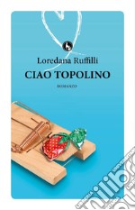 Ciao Topolino libro