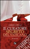 Il curatore segreto del Vaticano libro