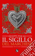 Il sigillo del marchese libro