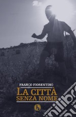 La città senza nome