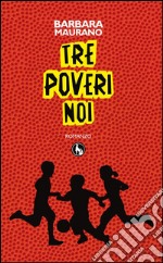 Tre poveri noi libro