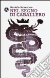 Nel segno di caballero libro