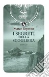 I segreti della scogliera libro