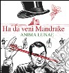 Ha da venì Mandrache. Con CD Audio libro