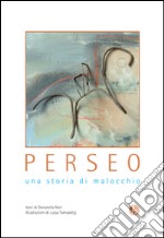 Perseo. Una storia di malocchio libro