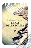 Le ali della follia libro