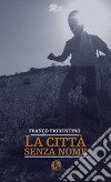 La città senza nome libro