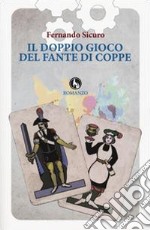 Il doppio gioco del fante di coppe