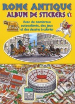 Ancient Rome. Sticker album. Ediz. francese libro