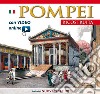 Pompei ricostruita. Con video scaricabile online libro