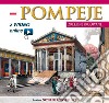 Pompei ricostruita. Ediz. polacca. Con video scaricabile online libro