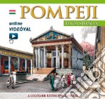 Pompei ricostruita. Ediz. ungherese. Con video scaricabile online libro