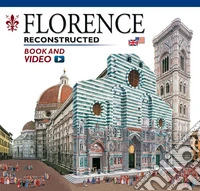 Firenze ricostruita. Ediz. inglese. Con video online libro