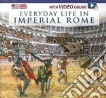 Vita quotidiana nella Roma imperiale. Ediz. inglese. Con video scaricabile online libro