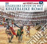 Vita quotidiana nella Roma imperiale. Ediz. olandese. Con video scaricabile online libro