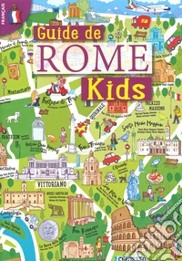 Guida Roma kids. Ediz. francese