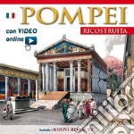 Pompei ricostruita. Maxi edition. Con video scaricabile online libro