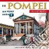 Pompei ricostruita. Maxi edition. Con video scaricabile online libro