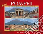 Pompei. As it was, as it is libro