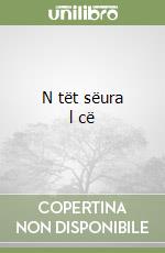 N tët sëura l cë libro