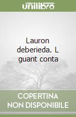 Lauron deberieda. L guant conta libro