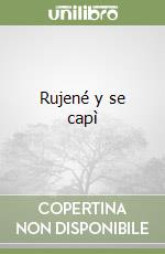 Rujené y se capì libro