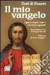 Il mio vangelo. I quattro Vangeli riuniti e ordinati per argomenti. E-book. Formato EPUB libro di Bertella G. (cur.)