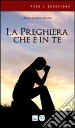 La preghiera che è in te libro