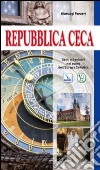 Repubblica Ceca. Santi e santuari nel cuore dell'Europa cattolica libro