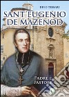 Sant'Eugenio de Mazenod. Padre e pastore libro