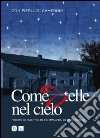 Come stelle nel cielo. Figure di santità in compagnia di don Bosco libro