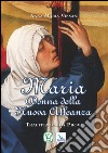 Maria donna della nuova alleanza. Trafitta dalla prova libro