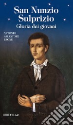 San Nunzio Sulprizio. Gloria dei giovani