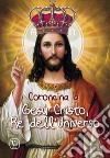 Coroncina a Gesù Cristo, Re dell'Universo libro