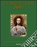 Il Volto dei Volti: Cristo. Ediz. illustrata. Vol. 19 libro