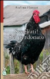 Svegliati! Sei perdonato libro