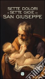 Sette dolori e sette gioie di San Giuseppe libro