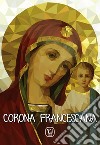 Corona francescana libro di Pinna Maria Grazia
