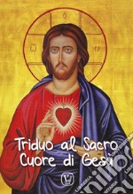 Triduo al Sacro Cuore di Gesù libro