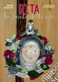 Rita. La santa delle api