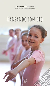 Danzando con Dio