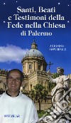 Santi, beati e testimoni della fede nella Chiesa di Palermo libro di Governale Antonino