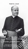 Mons. Luigi del Gallo Roccagiovine. Il nobile primato della carità libro