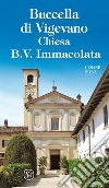 Buccella di Vigevano. Chiesa B. V. Immacolata libro