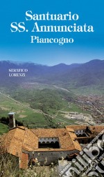 Santuario SS. Annunciata. Piancogno libro