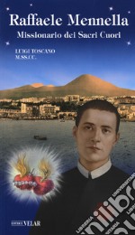 Raffaele Mennella. Missionario dei Sacri Cuori